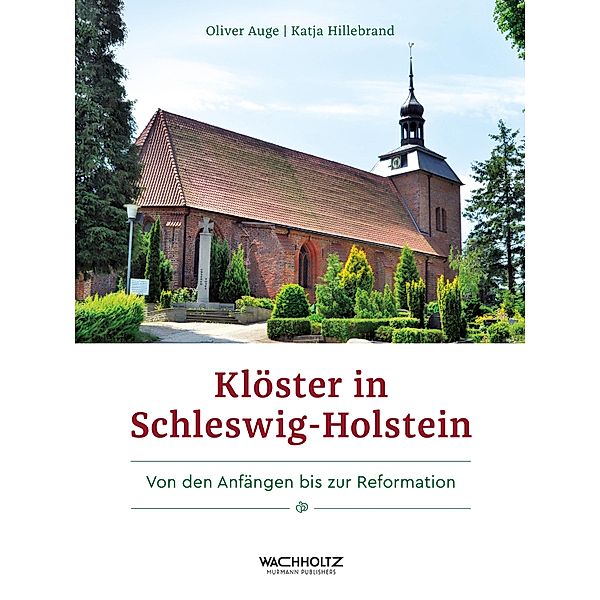 Klöster in Schleswig-Holstein, Oliver Auge, Katja Hillebrand