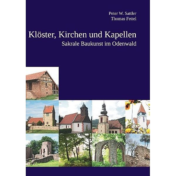 Klöster, Kirchen und Kapellen, Thomas Fettel, Peter Sattler