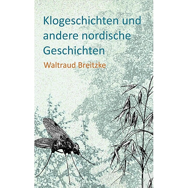 Klogeschichten und andere nordische Geschichten, Waltraud Breitzke