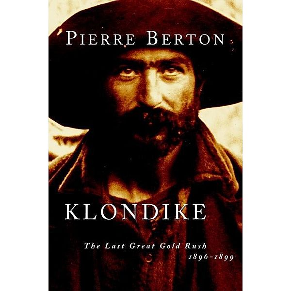 Klondike, Pierre Berton