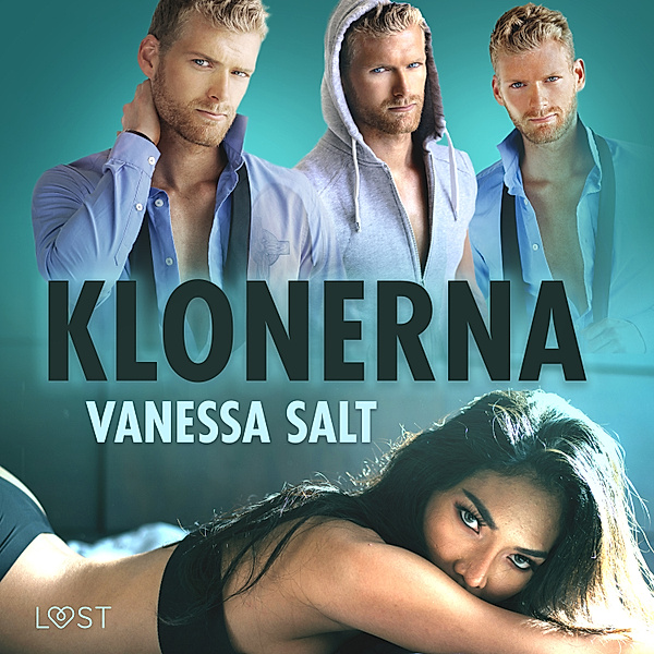 Klonerna - Erotisk Science Fiction, Vanessa Salt