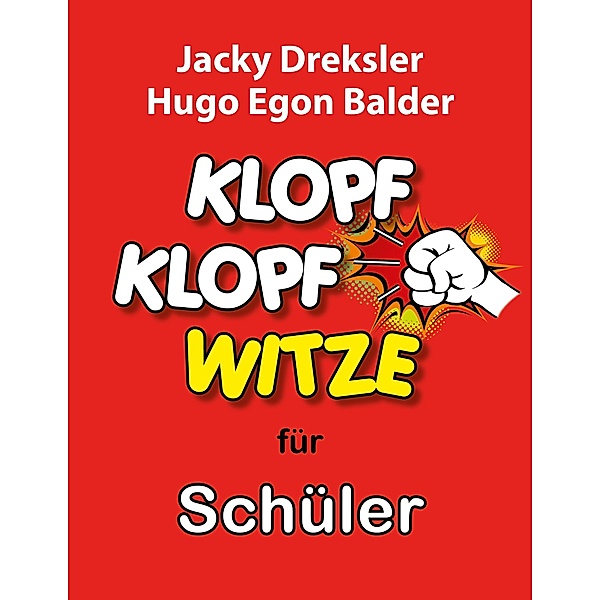 Klopf-Klopf-Witze für Schüler / Klopf-Klopf-Witze Bd.5, Jacky Dreksler