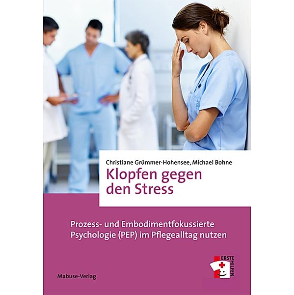 Klopfen gegen den Stress, Christiane Grümmer-Hohensee, Michael Bohne