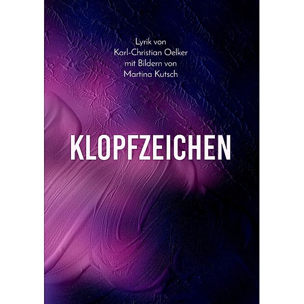 Klopfzeichen, Karl-Christian Oelker
