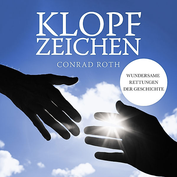 Klopfzeichen..., Conrad Roth