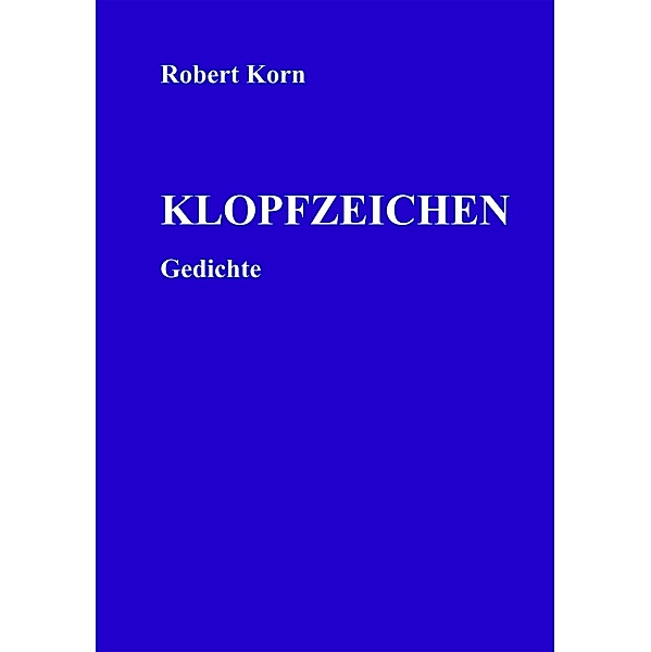 Klopfzeichen, Robert Korn
