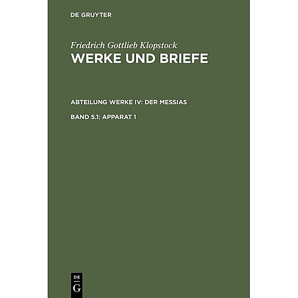 Klopstock, Friedrich Gottlieb: Werke und Briefe. Abteilung Werke IV: Der Messias - Apparat 1, Friedrich Gottlieb Klopstock