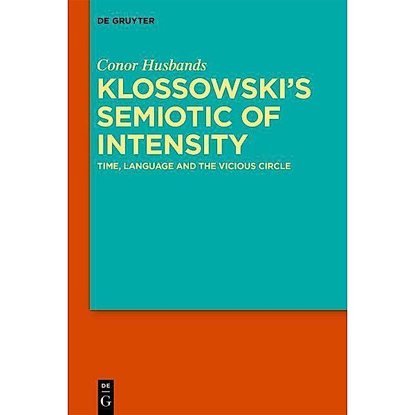 Klossowski's Semiotic of Intensity, Conor Husbands