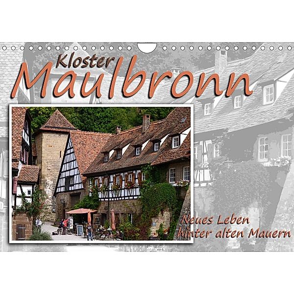 Kloster Maulbronn - Neues Leben hinter alten Mauern (Wandkalender 2023 DIN A4 quer), Monika Reiter