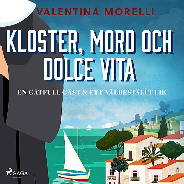Kloster, mord och dolce vita - 2 - Kloster, mord och dolce vita - En gåtfull gäst & Ett välbeställt lik, Valentina Morelli