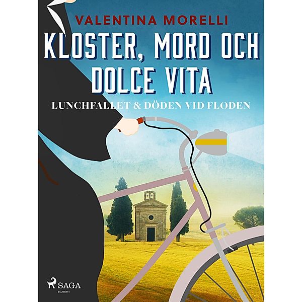 Kloster, mord och dolce vita - Lunchfallet & Döden vid floden / Kloster, mord och dolce vita, Valentina Morelli