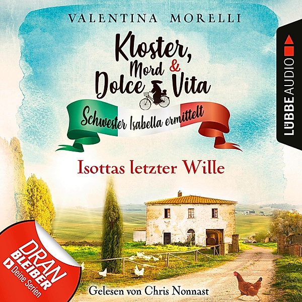 Kloster, Mord und Dolce Vita - Schwester Isabella ermittelt - 13 - Isottas letzter Wille, Valentina Morelli