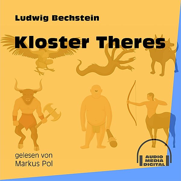 Kloster Theres, Ludwig Bechstein