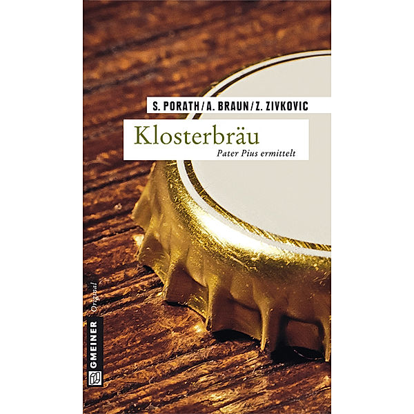 Klosterbräu / Pater Pius ermittelt Bd.2, Silke Porath, Andreas Braun, Zoran Zivkovic