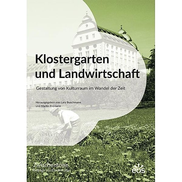 Klostergarten und Landwirtschaft