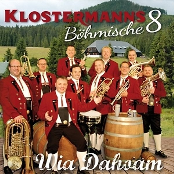 Klostermanns Böhmische 8 - Wia Dahoam CD, Klostermanns Böhmische 8