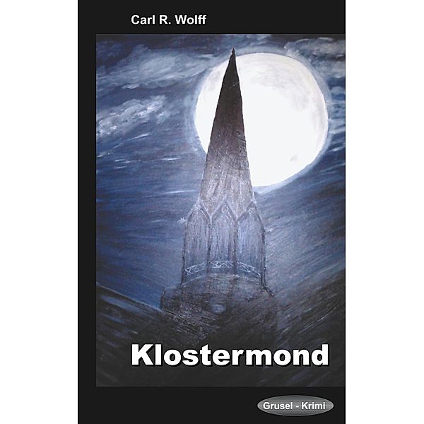 Klostermond, Carl R. Wolff