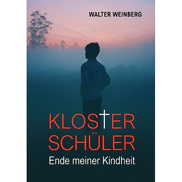 Klosterschüler, Walter Weinberg