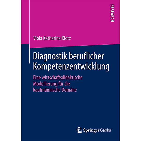 Klotz:Diagnostik beruflicher Kompetenze, Viola Katharina Klotz