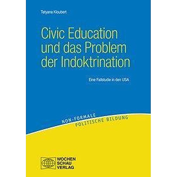Kloubert, T: Civic Education und das Problem der Indoktrinat, Tetyana Kloubert