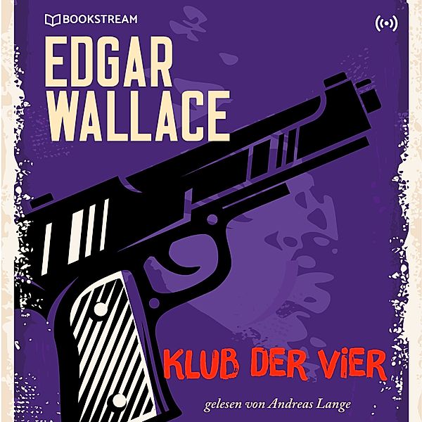 Klub der Vier, Edgar Wallace