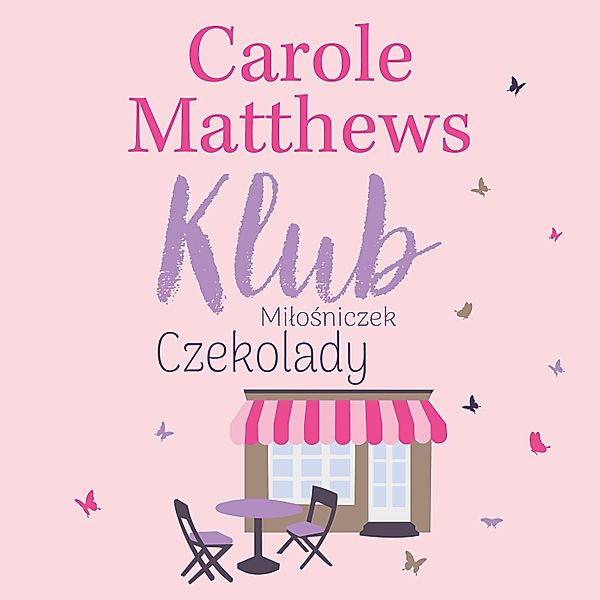 Klub Miłośniczek Czekolady - 1 - Klub Miłośniczek Czekolady, Carole Matthews