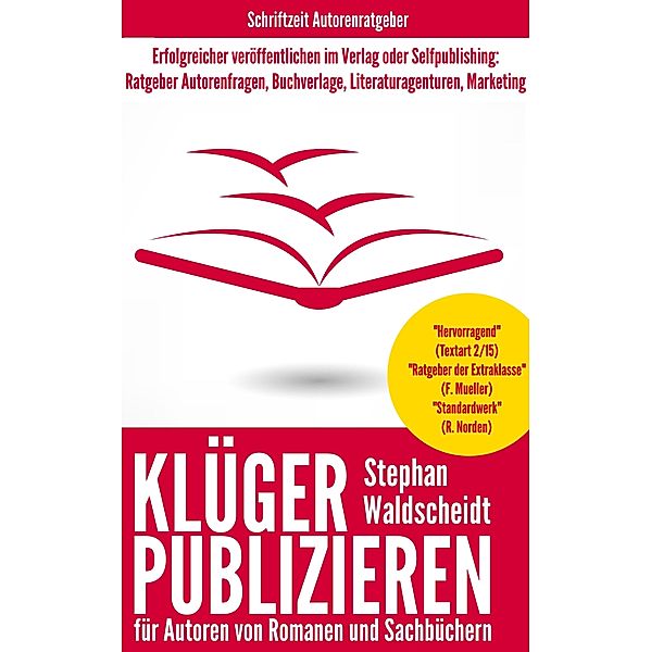 KLÜGER PUBLIZIEREN für Verlagsautoren und Selfpublisher, Stephan Waldscheidt