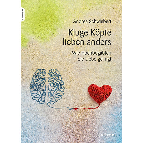 Kluge Köpfe lieben anders, Andrea Schwiebert