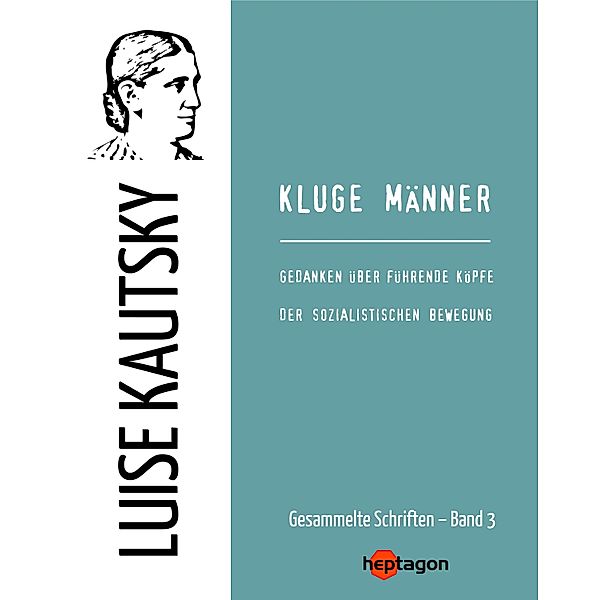 Kluge Männer, Luise Kautsky