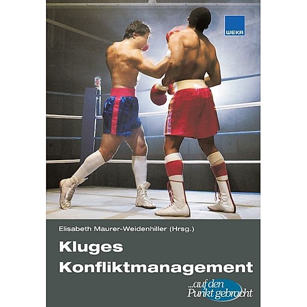 Kluges Konfliktmanagement