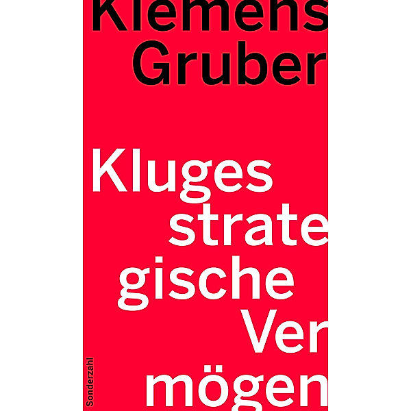 Kluges strategische Vermögen, Klemens Gruber