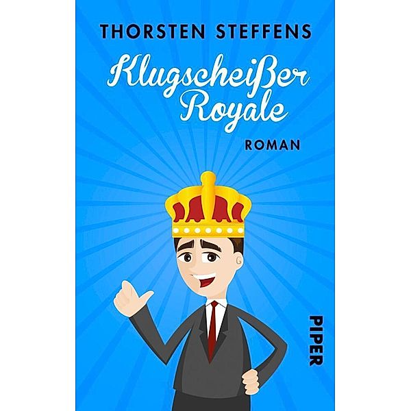 Klugscheißer Royale / Lehrer Seidel-Romane Bd.1, Thorsten Steffens