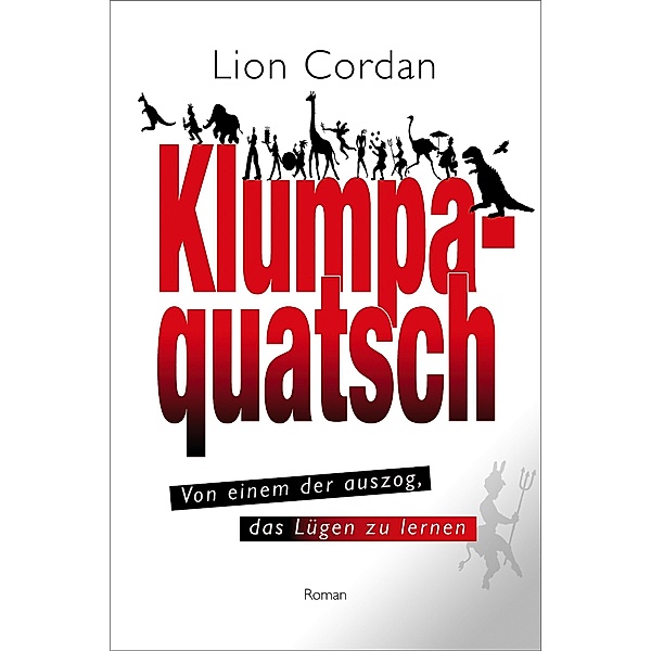 Klumpaquatsch, Lion Cordan