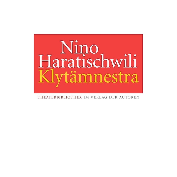 Klytämnestra, Nino Haratischwili