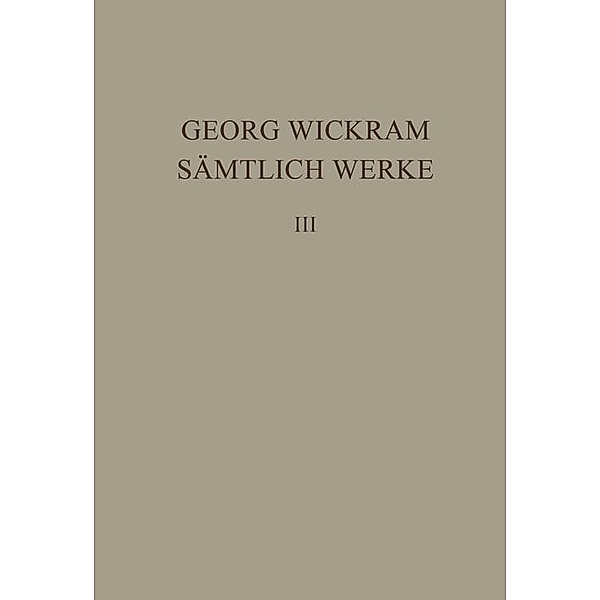Knaben Spiegel. Dialog vom ungeratnen Sohn / Ausgaben deutscher Literatur des 15. bis 18. Jahrhunderts Bd.4, Georg Wickram