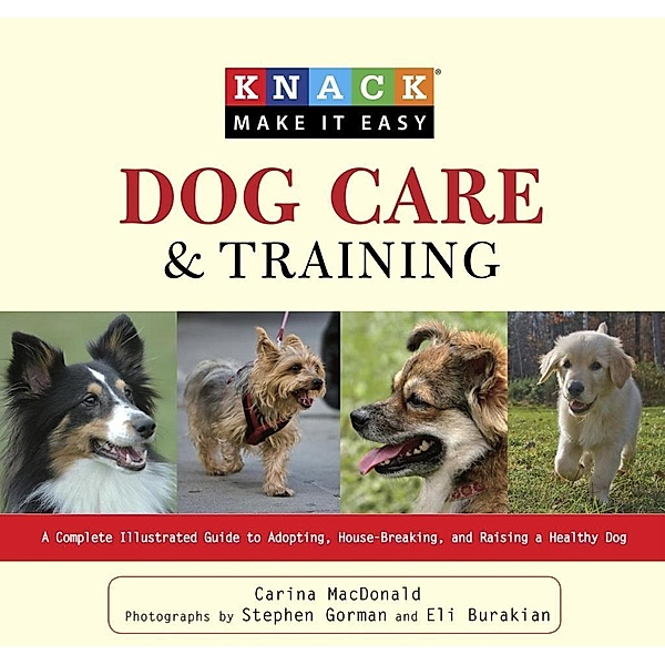 Knack Dog Care and Training / Knack: Make It Easy, Carina Macdonald