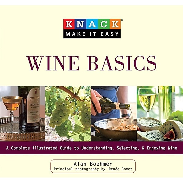 Knack Wine Basics / Knack: Make It Easy, Alan Boehmer