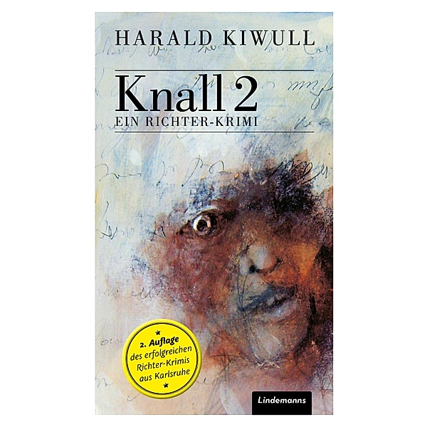 Knall 2 / Lindemanns Bd.300, Harald Kiwull