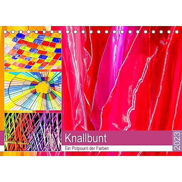 Knallbunt - Ein Potpourri der Farben (Tischkalender 2023 DIN A5 quer), Bettina Hackstein