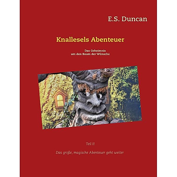 Knallesels Abenteuer, E. S. Duncan