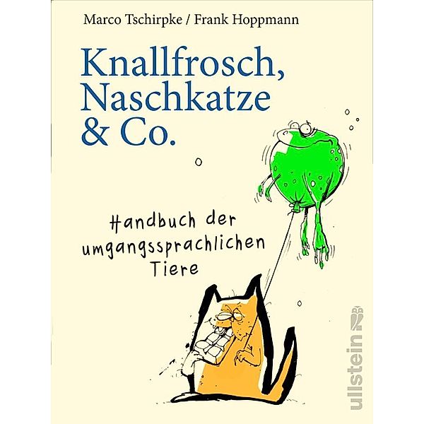 Knallfrosch, Naschkatze & Co., Marco Tschirpke