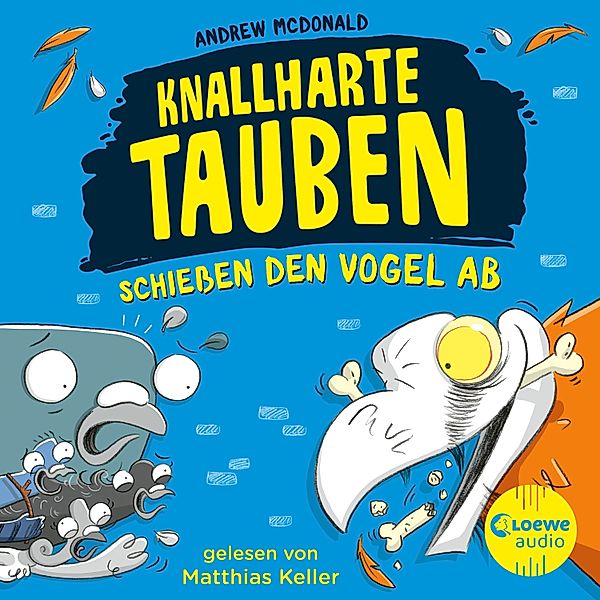 Knallharte Tauben - 3 - Knallharte Tauben schießen den Vogel ab, Andrew McDonald