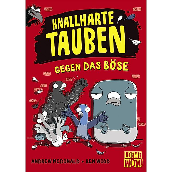 Knallharte Tauben gegen das Böse (Band 1) / Knallharte Tauben, Andrew McDonald