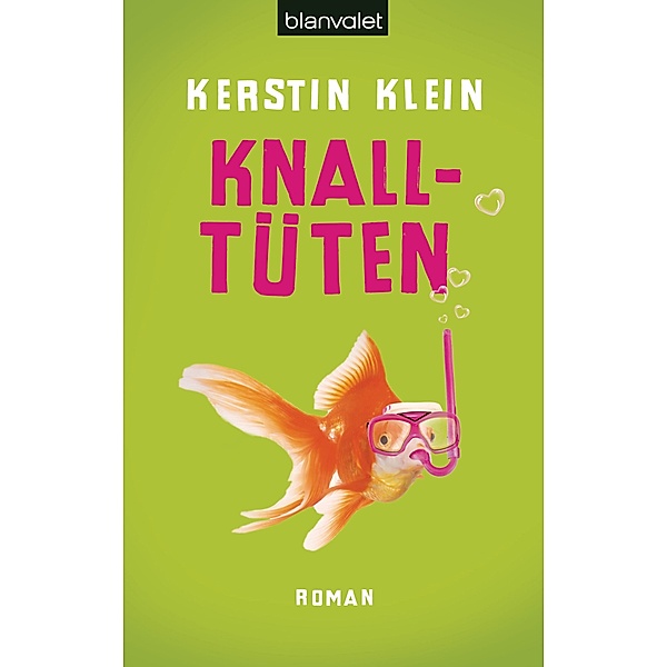 Knalltüten, Kerstin Klein