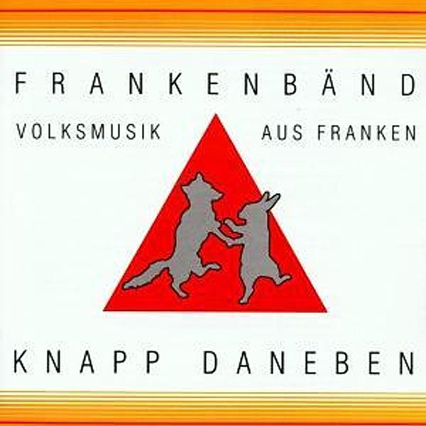 Knapp Daneben, Frankenbänd