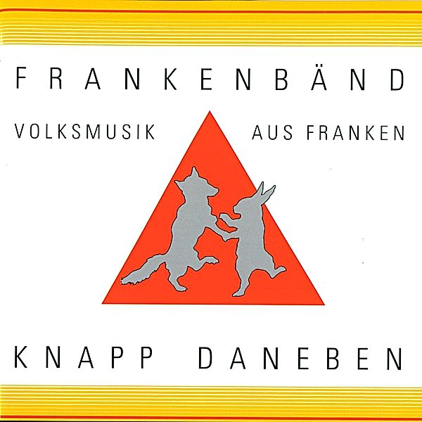 Knapp Daneben, Frankenbänd