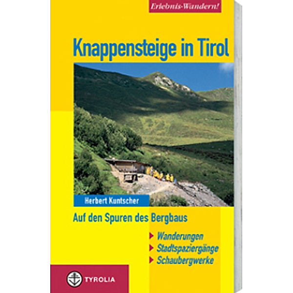 Knappensteige in Tirol, Herbert Kuntscher