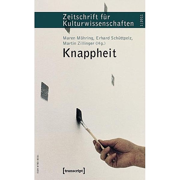 Knappheit / ZfK - Zeitschrift für Kulturwissenschaften Bd.9