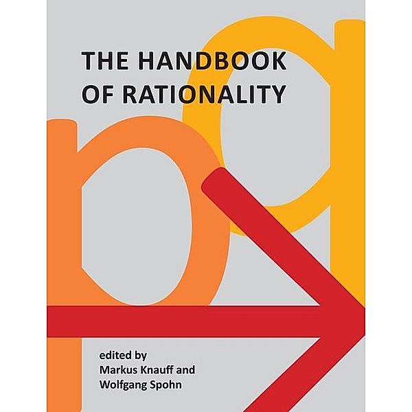Knauff, M: Handbook of Rationality, Markus Knauff