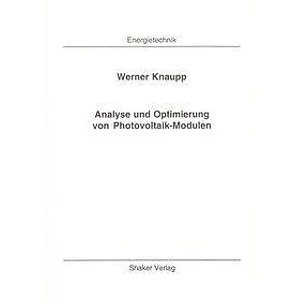 Knaupp, W: Analyse und Optimierung von Photovoltaik-Modulen, Werner Knaupp